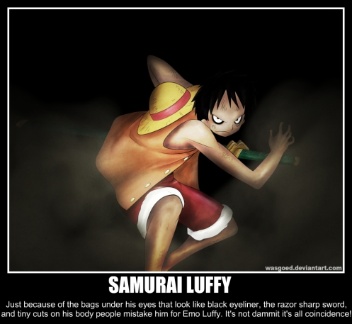  Piece Motivational Posters on Samurai Luffy Demotivational Poster